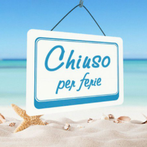 Siamo chiusi dal 01/08 al 15/08